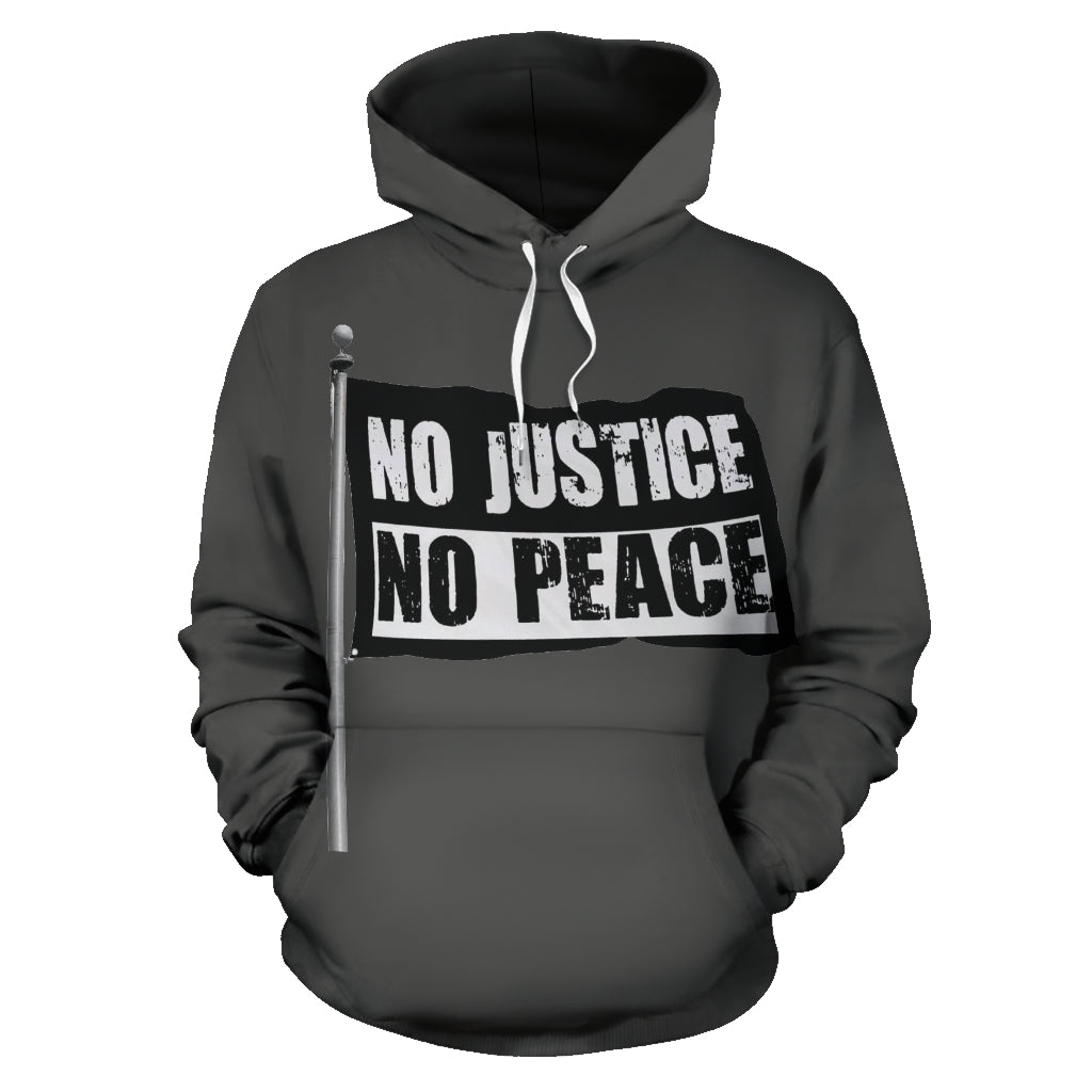 A gray hoodie with the text 'NO JUSTICE NO PEACE' printed on the front.