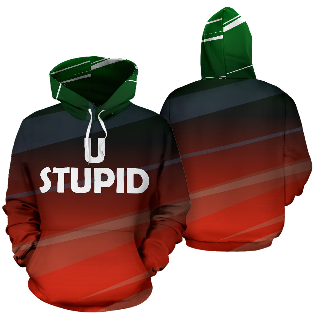 U Stupid Text Design Hoodie showing both front and back views – Black-Owned premium polyester handcrafted hoodie designed for bold style, comfort, and standout confidence