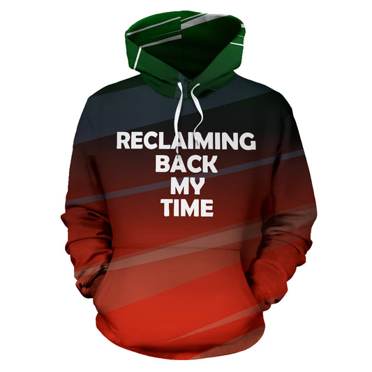 A red and black hoodie with the text 'RECLAIMING BACK MY TIME' printed on the front.